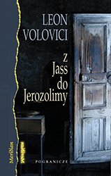 Leon Volovici<br /><br /><br />
Z Jass do Jerozolimy