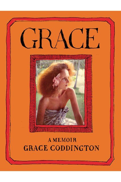 Grace: A Memoir  Grace Coddington