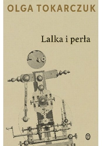 Olga Tokarczuk
Lalka i perła