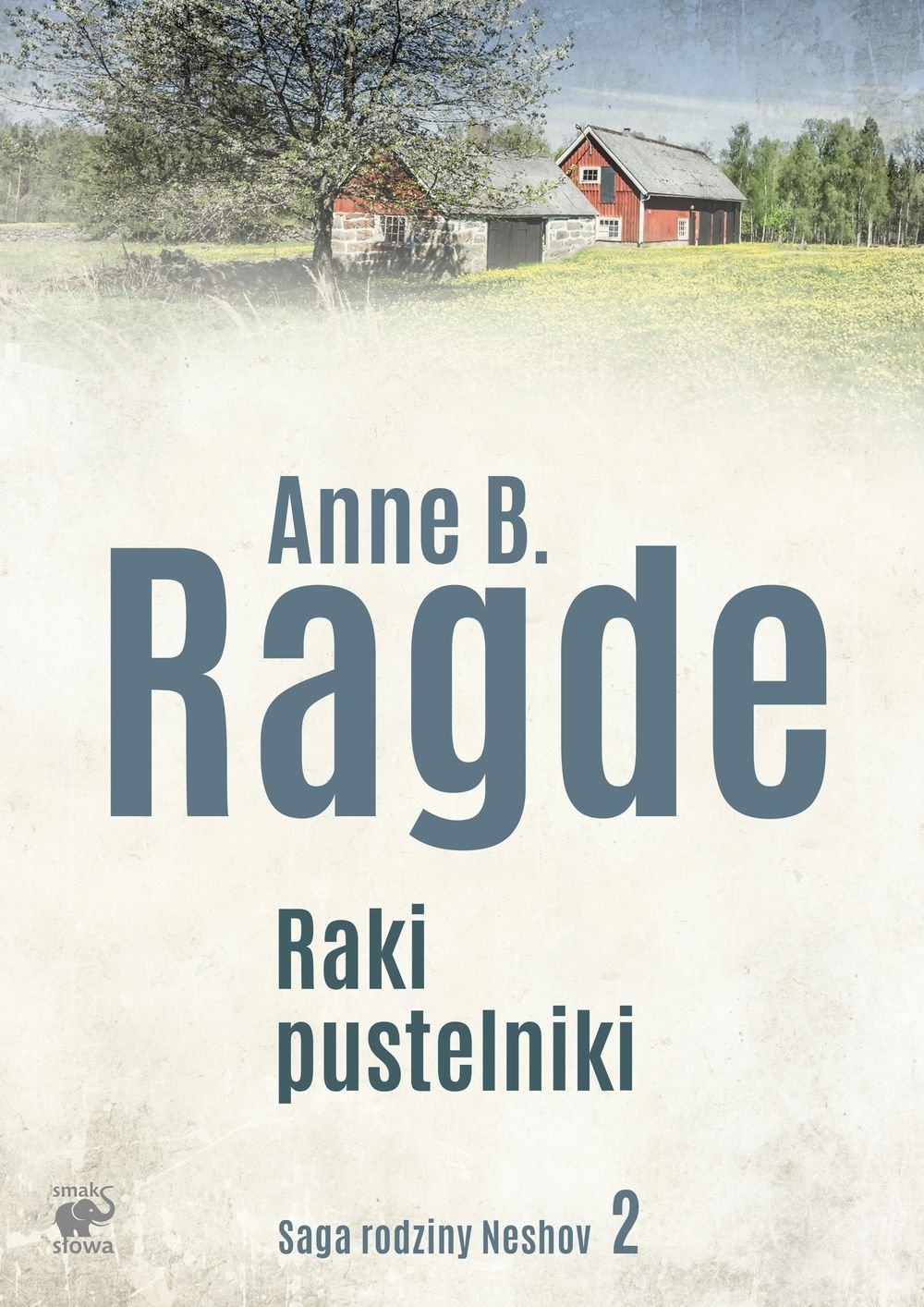 Anne B. Ragde "Raki pustelniki"