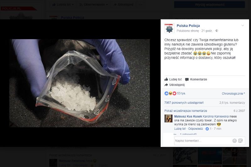 "Chcesz sprawdzić czy Twoja metamfetamina lub inny narkotyk nie zawiera szkodliwego glutenu? Przyjdź na dowolny posterunek policji, aby ją bezpłatnie zbadać" - post na Facebooku policji robi furorę.