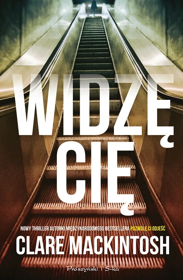 Clare Mackintosh "Widzę Cię"