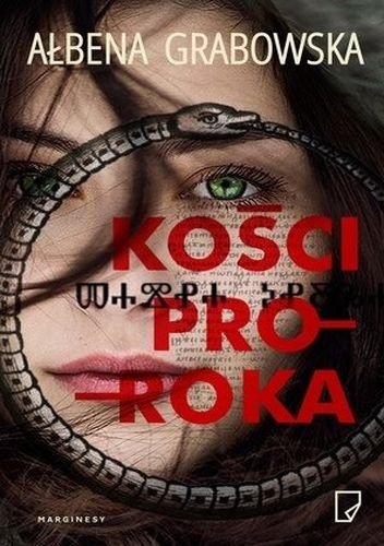 Ałbena Grabowska
Kości Proroka