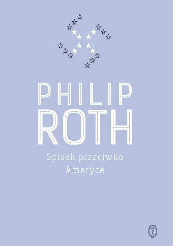 Philip Roth
Spisek przeciwko Ameryce