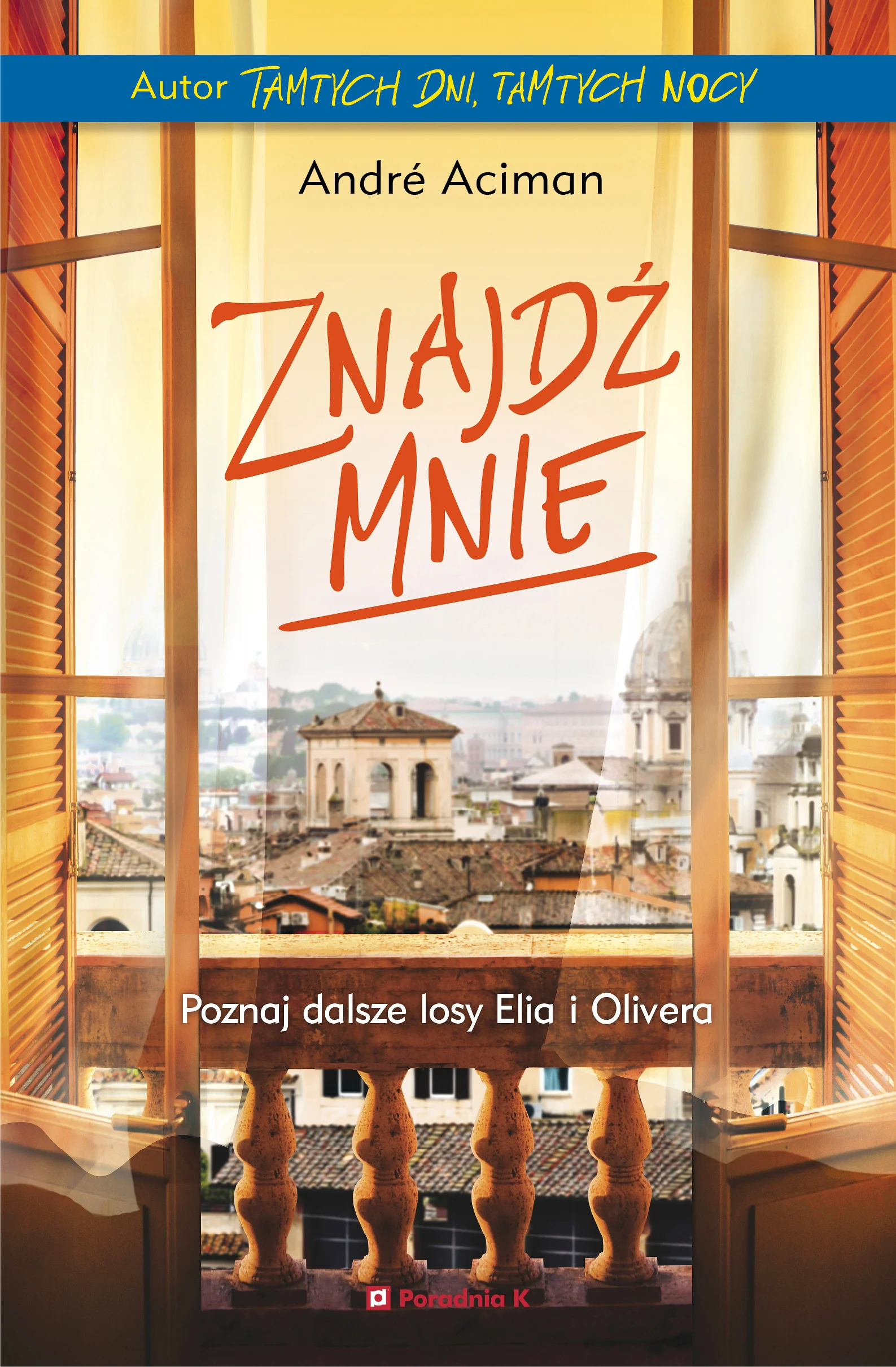 André Aciman "Znajdź mnie"