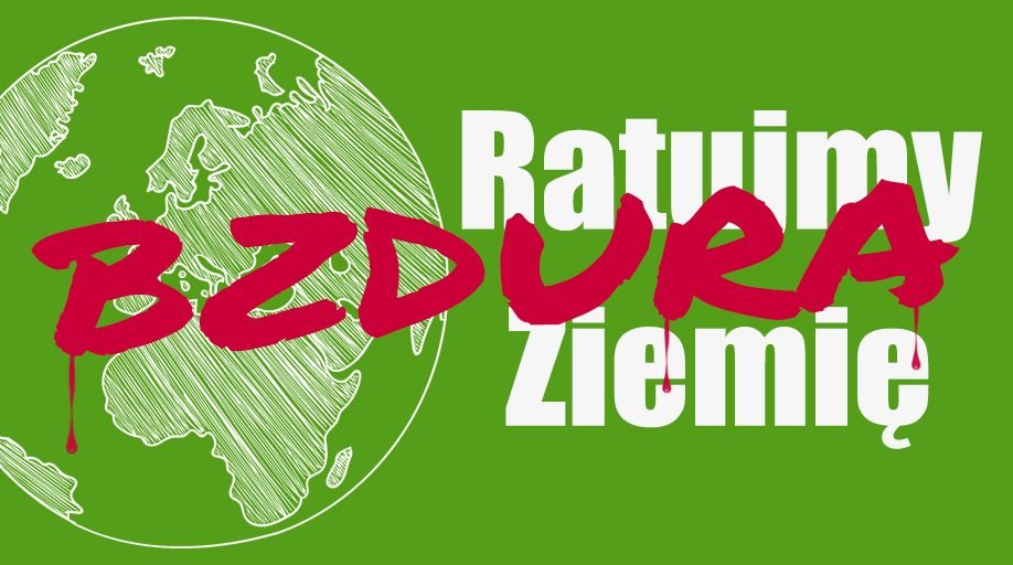 Ratujmy Ziemię - bzdura