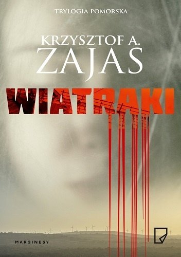 Krzysztof A. Zajas
Wiatraki
