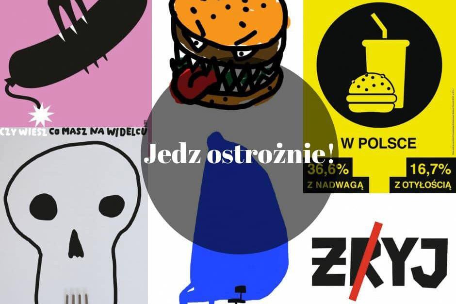 Kampania "Jedz ostrożnie" wywołała spore kontrowersje - zwłaszcza plakat "Żryj - Żyj"