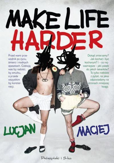 Książka Make Life Harder