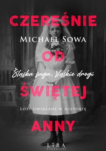 Michael Sowa
Czereśnie od świętej Anny