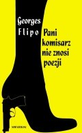 Georges Flipo 
Pani komisarz nie znosi poezji