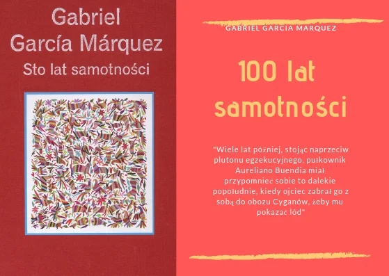 "Sto lat samotności" - Gabriel Garcia Marquez