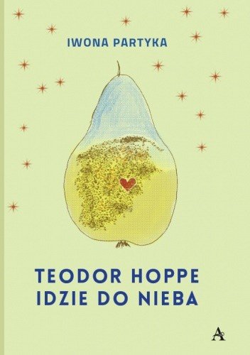 Iwona Partyka
Teodor Hoppe idzie do nieba