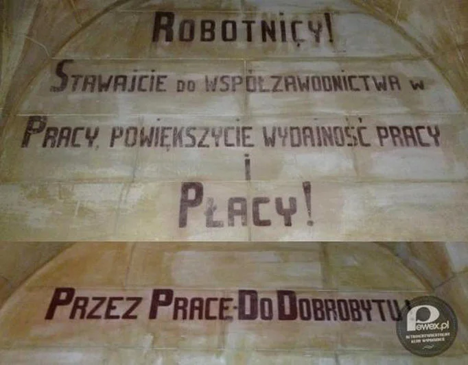 Hasła motywujące z okresu PRL- u nawoływały do budowy wspólnego dobra