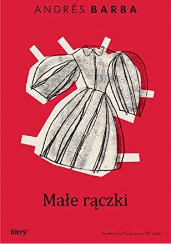 Andres Barba
Małe rączki