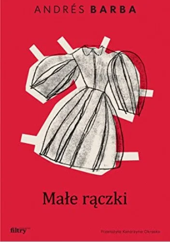 Andres Barba
Małe rączki