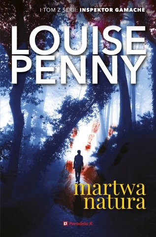 Louise Penny "Martwa natura"