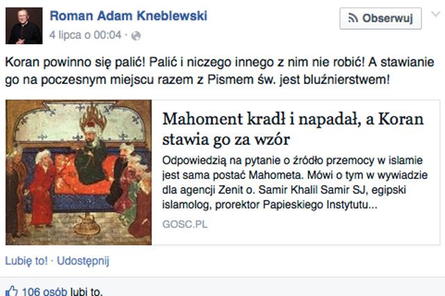 Ksiądz Roman Adam Kneblewski uważa, że "Koran powinno się palić"