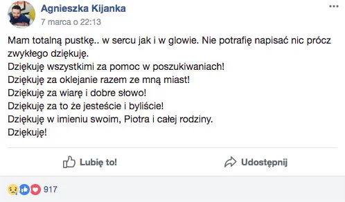 Agnieszka Kijanka wyraziła swą wdzięczność na facebookowej grupie "Poszukujemy Piotra Kijanki"