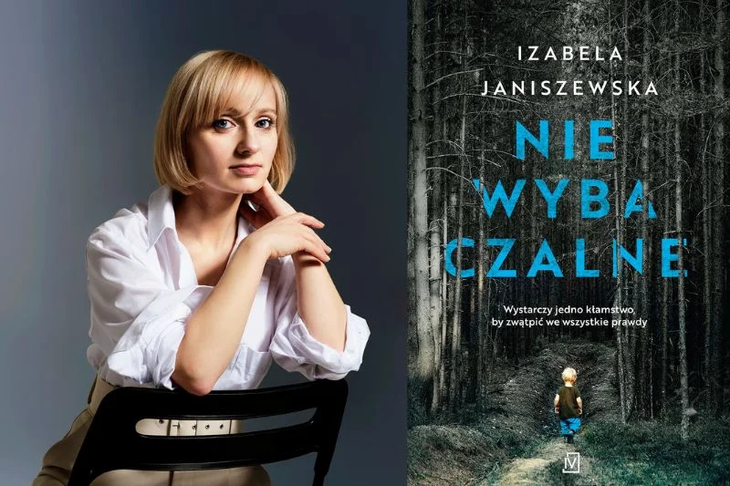 "Niewybaczalne", nowa powieść Izabeli Janiszewskiej, trafi do księgarni w Polsce w dniu 13 października 2021