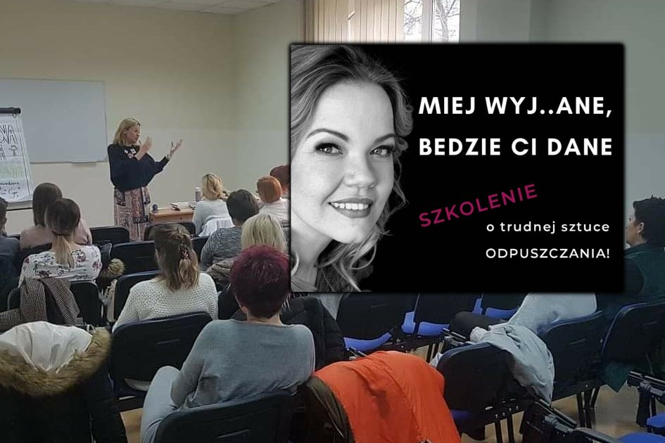 Dr Katarzyna Czyż prowadzi popularne szkolenia z trudnej sztuki odpuszczania