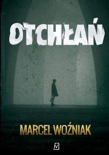 Marcel Woźniak "Otchłań"