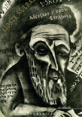 Mosze Kulbak
Mesjasz z rodu Efraima