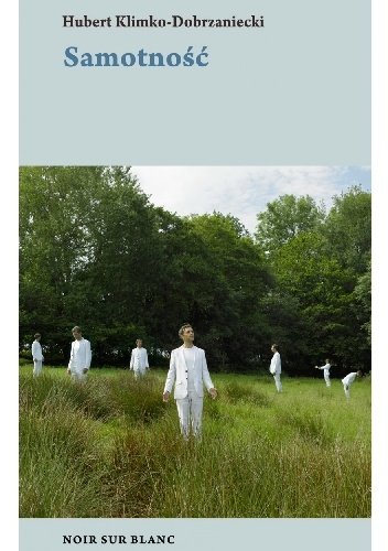 Hubert Klimko-Dobrzaniecki
Samotność