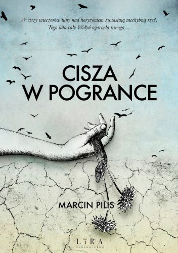 Marcin Pilis
Cisza w Pogrance
