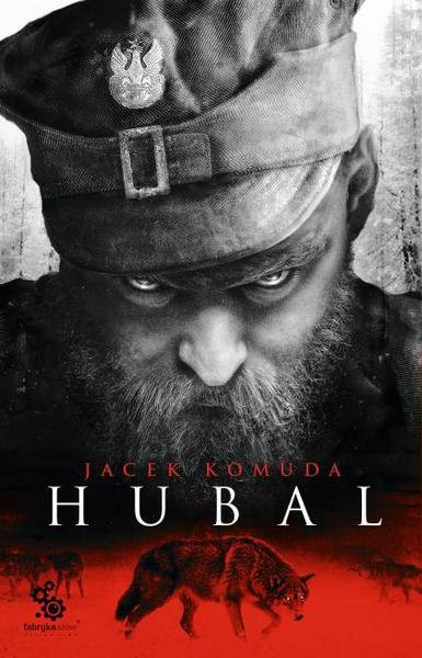 Jacek Komuda "Hubal"