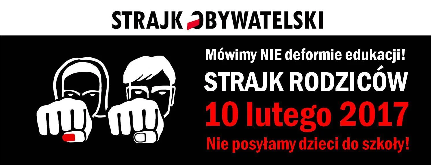 Baner akcji "Strajk Rodziców - Nie posyłamy dzieci do szkoły!".