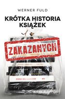 Werner Fuld
Krótka historia książek zakazanych