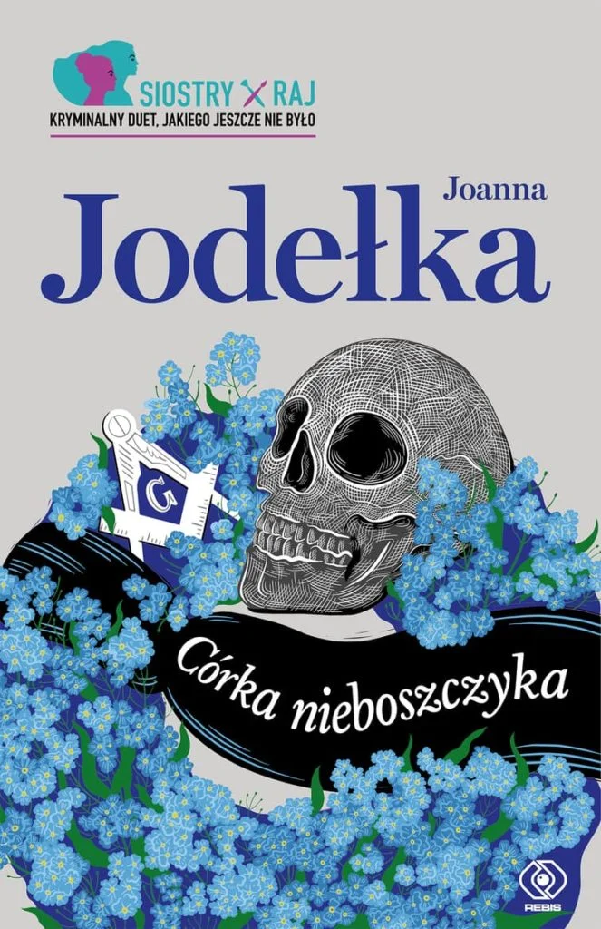 Joanna Jodełka "Córka nieboszczyka"