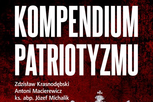 Część okładki książki "Kompendium Patriotyzmu" Dominika Zdorta