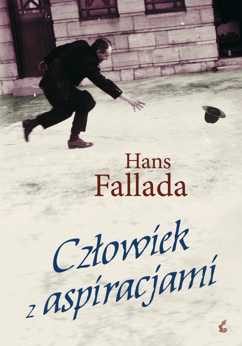 Hans Fallada
Człowiek z aspiracjami