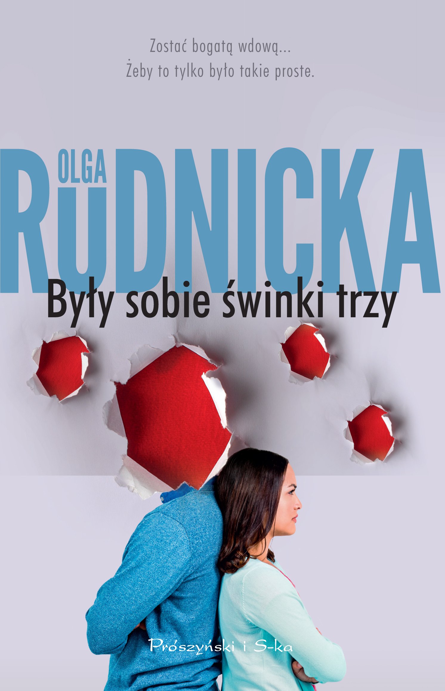 Olga Rudnicka
Były sobie świnki trzy