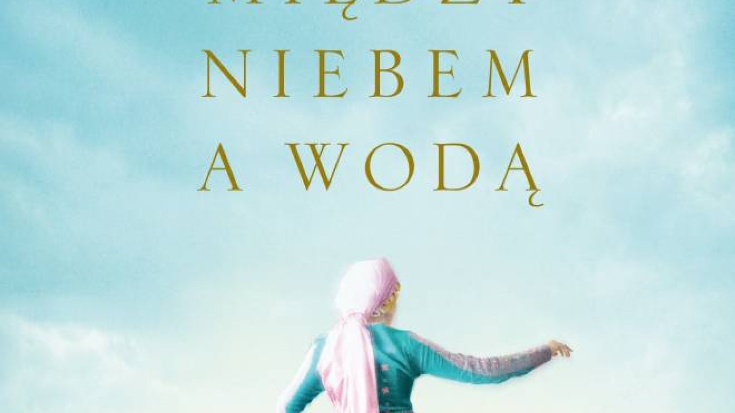 Susan Abulhawa
Błękit między niebem a wodą