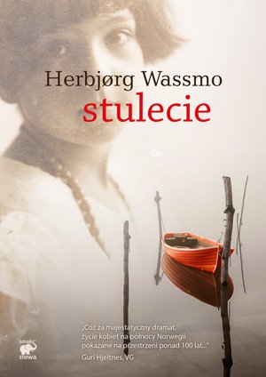 Herbjørg Wassmo
Stulecie