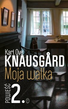 Karl Ove Knausgård
Moja Walka. tom 2.