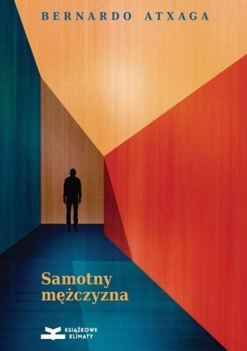 Bernardo Atxaga
Samotny mężczyzna