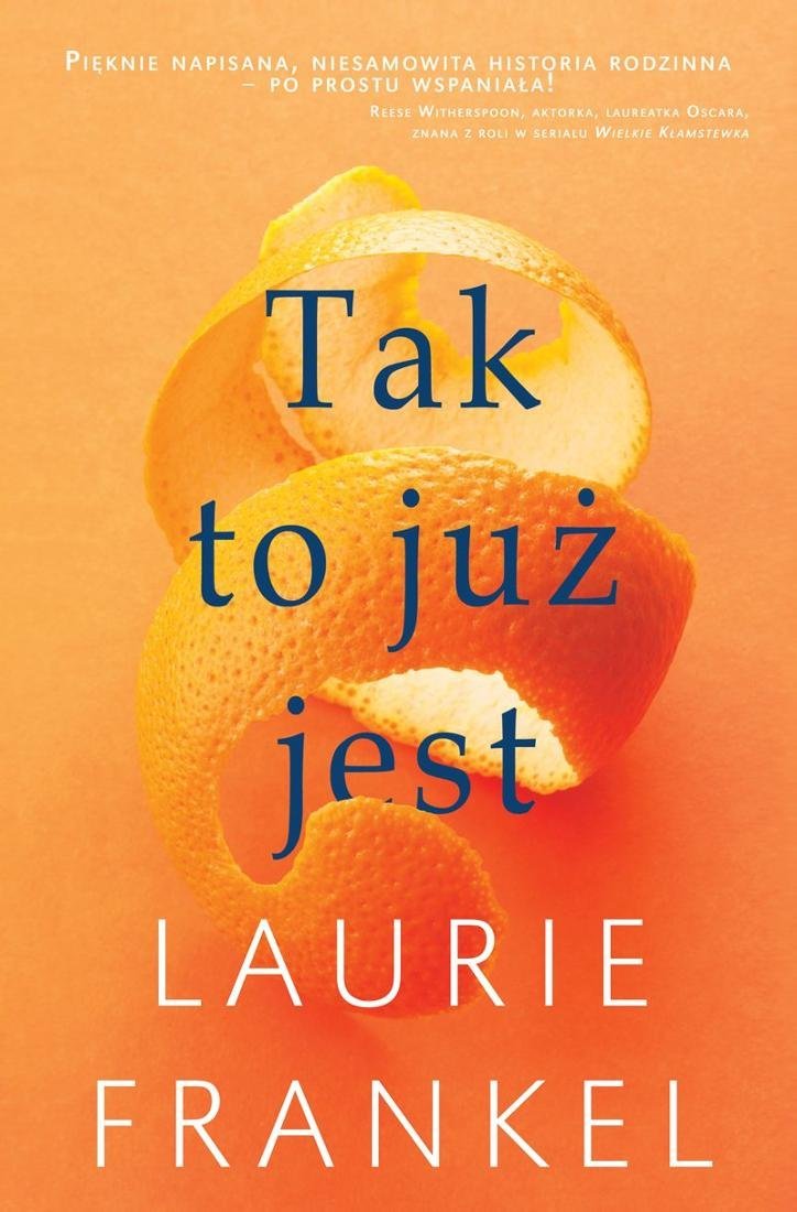Laurie Frankel "Tak to już jest"