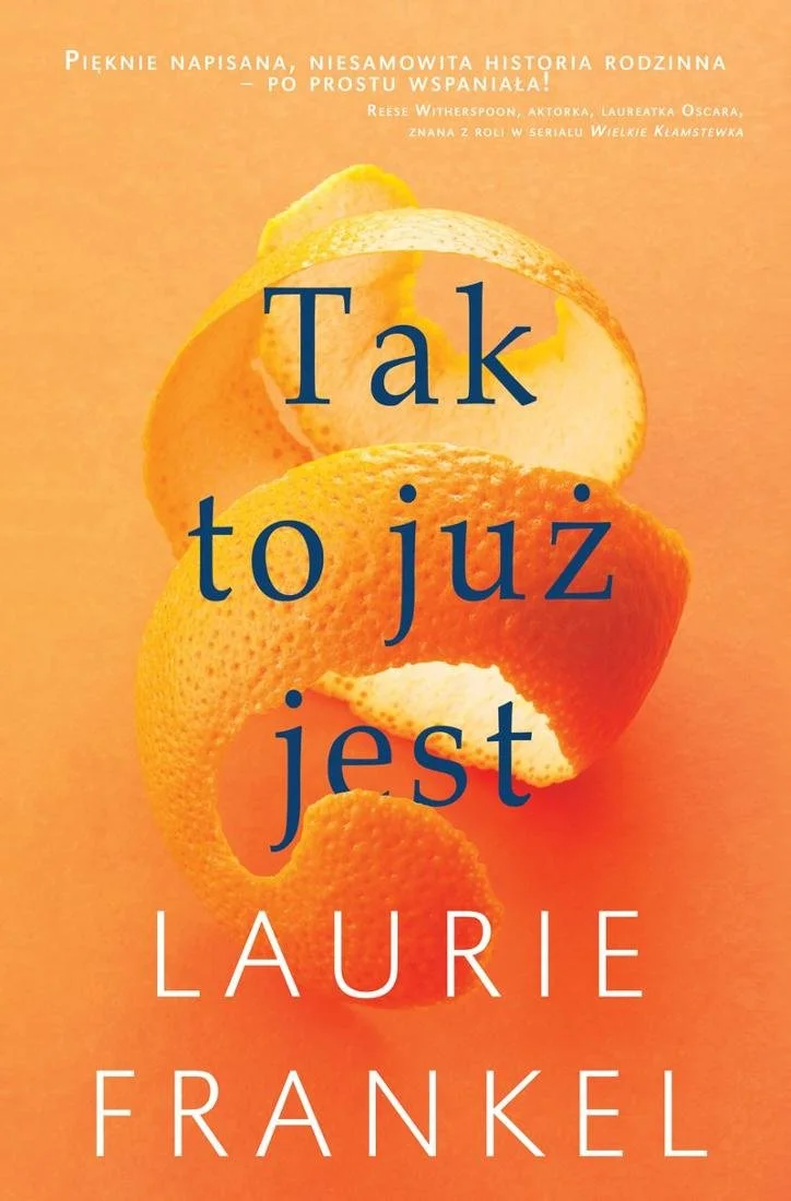 Laurie Frankel "Tak to już jest"