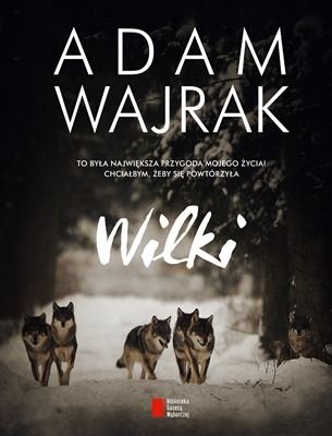 Adam Wajrak
Wilki