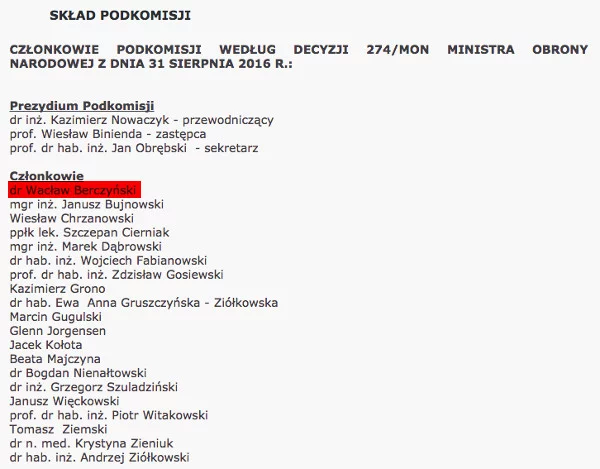 Przez wiele godzin Wacława Berczyńskiego w składzie podkomisji nie było. Pojawił się tuż po tym, jak internauci zwrócili uwagę, że albo minister Macierewicz w Radiu Maryja mówił nieprawdę, albo nieaktualnej informacje są na stronie internetowej MON.