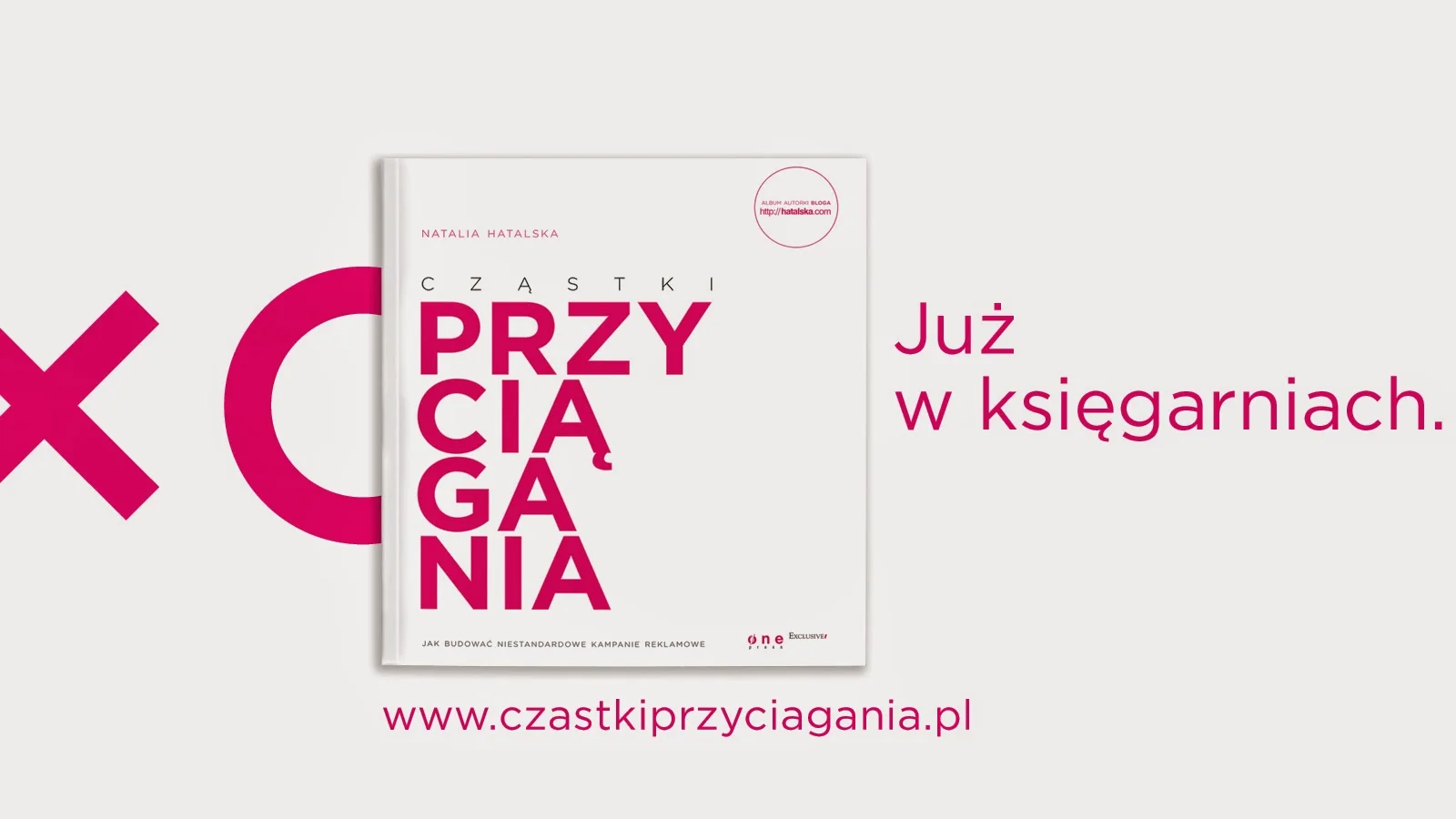 Natalia Hatalska, Cząstki przyciągania