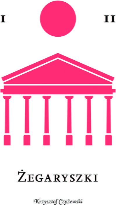 Krzysztof Czyżewski
Żegaryszki