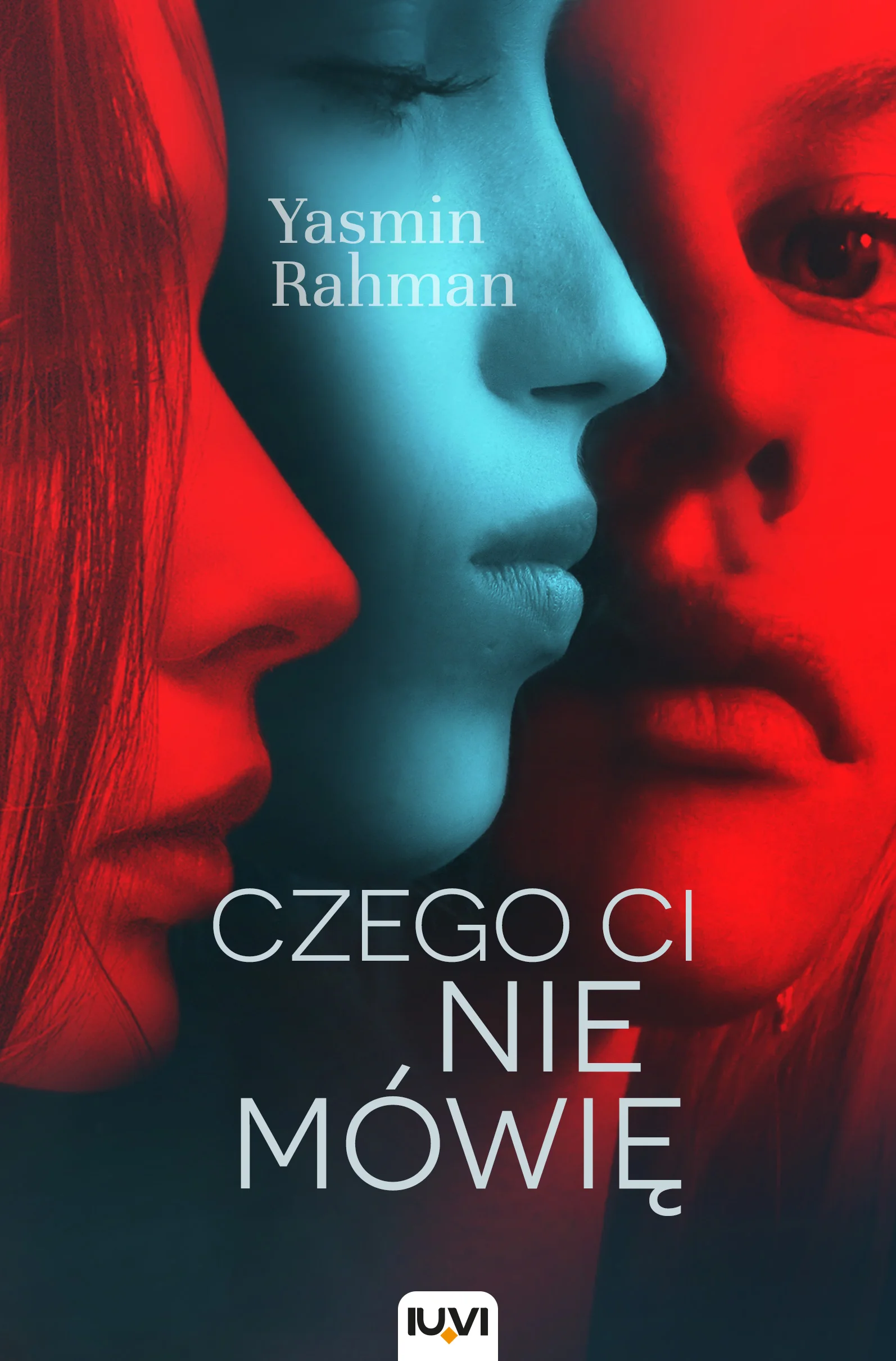 Yasmin Rahman "Czego ci nie mówię"