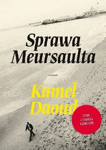 Kamel Daoud
Sprawa Meuraulta