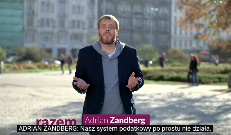 Adrian Zandberg być może jest marzycielem, a jego postulaty są trudne bądź niemożliwe do zrealizowania. Ale jednego nie można mu zarzucić - myśli o ludziach.
