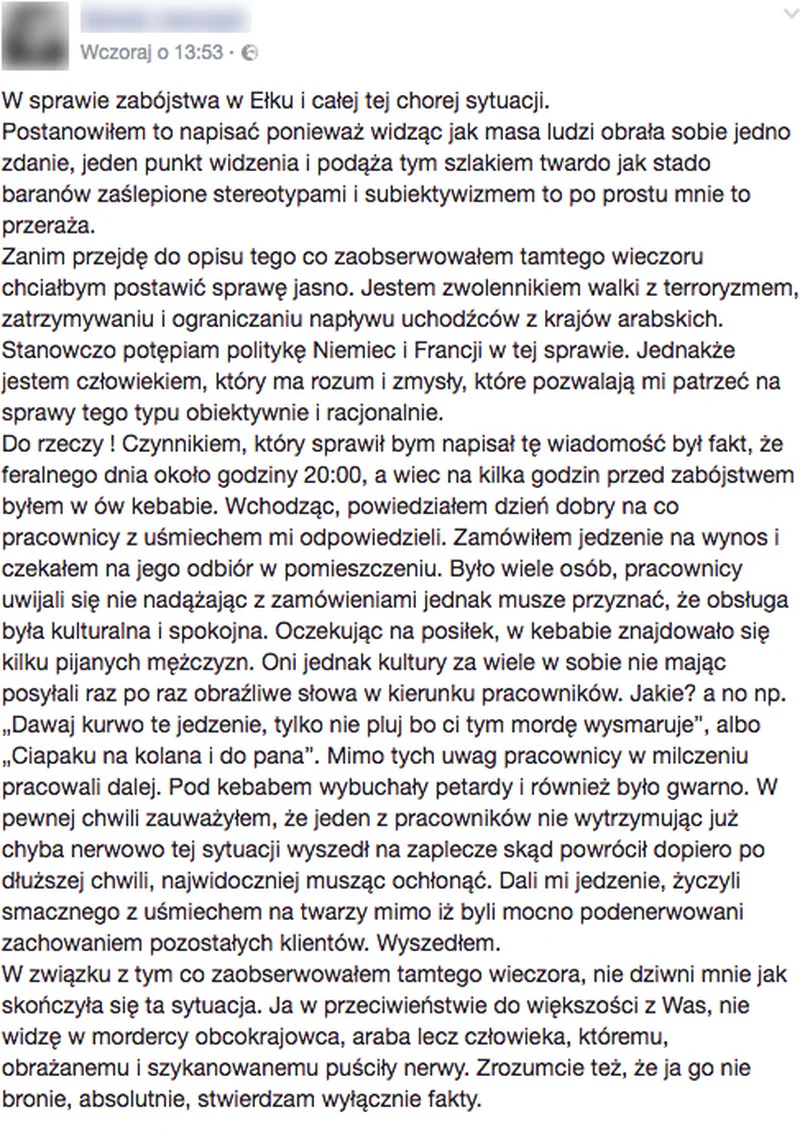 Oto screen wpisu świadka zdarzeń w ełckim lokalu z kebabem. Po tym, jak sam usunął ten wpis z Facebooka, zanonimizowaliśmy jego dane.